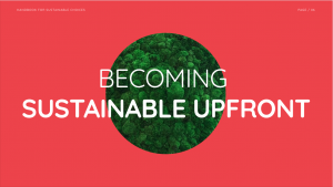 Becoming sustainable upfront